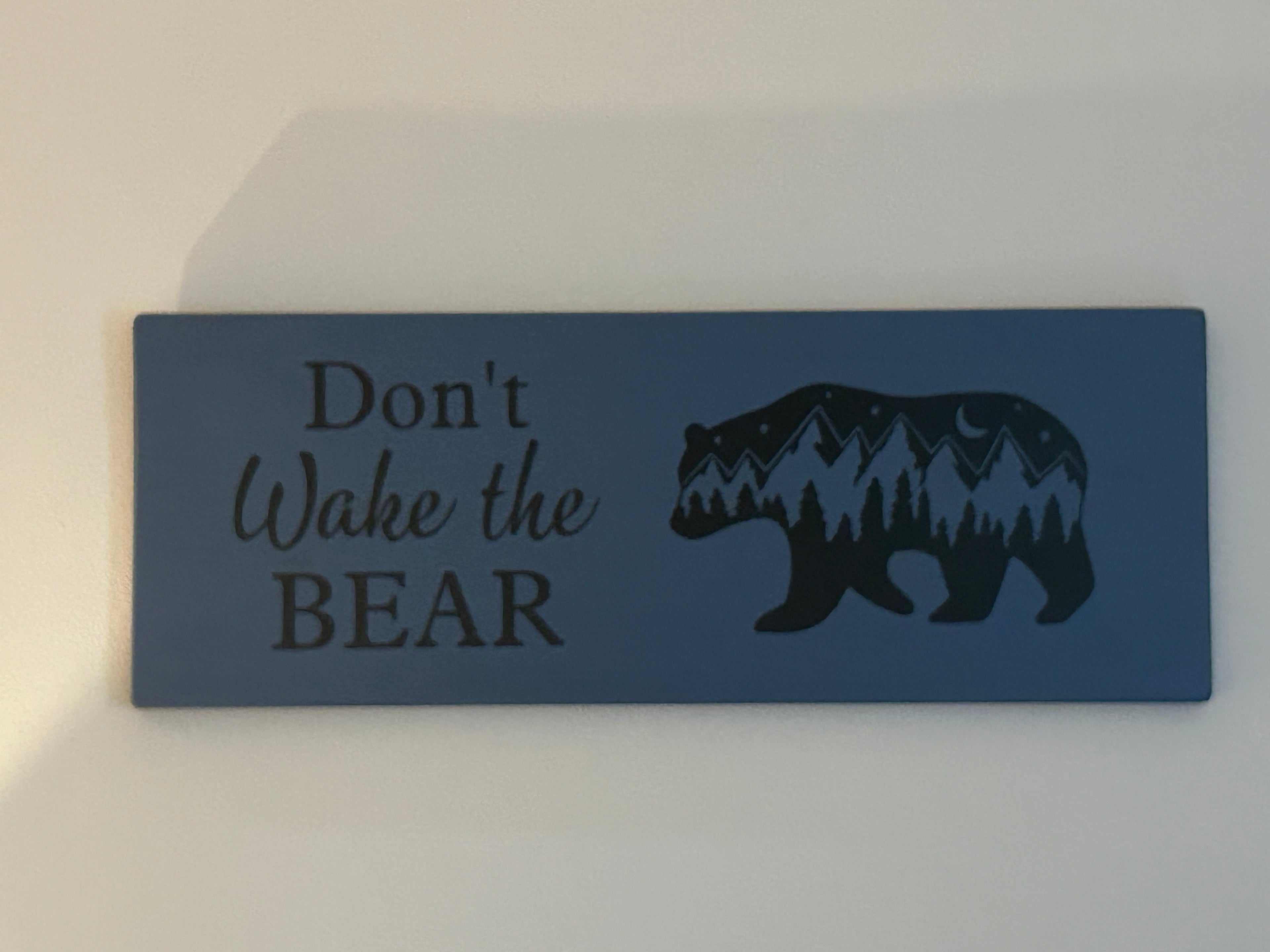 "Don't Wake the Bear" Rustic Cabin Sign